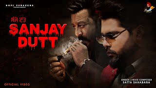 Sanjay Dutt Full Video Satta Sahabana  Oneye Digital  New Punjabi Song 2024 [upl. by Aitret]