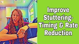 How to STOP STUTTERING Practice Exercises TIMING amp RATE REDUCTION [upl. by Ellehsad]