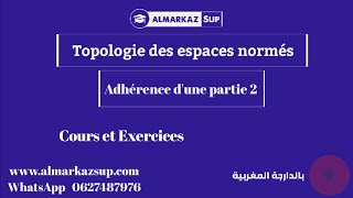 Topologie des espaces normés  Adhérence  Exercice 2 [upl. by Enidaj]