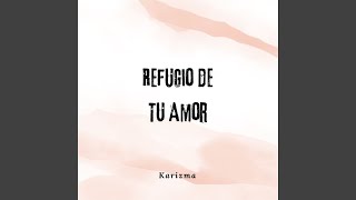 Refugio de Tu Amor [upl. by Renny]