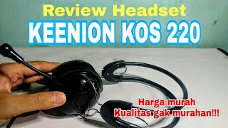 Review headset untuk streaming Keenion Kos 220 [upl. by Enelyam]