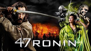 47 Ronin 2013 ActionFantasy Full Movie Facts amp Review  Keanu Reeves Rinko Kikuchi Ko Shibasaki [upl. by Ayin]