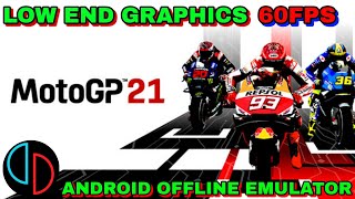 MOTOGP 21 Low End Graphics 60fps test on Android Offline Emulator [upl. by Latricia]