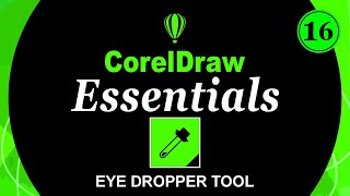 Master the Eye Dropper Tool in CorelDRAW  CorelDRAW Essentials Tutorial Aslam Ahmed [upl. by Duomham]