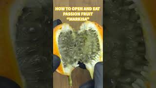 How to Open and Eat Passion Fruit shorts [upl. by Aday]