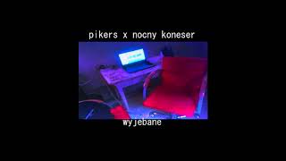 Pikers x Koneser  wyjebane [upl. by Vinaya]