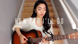 How Far Ill Go x Moana Cover [upl. by Anahahs]