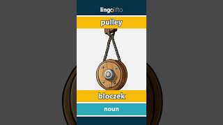 🇬🇧🇵🇱 pulley  bloczek  vocabulary builder  learn English  Uczmy się angielskiego [upl. by Hafeenah]