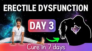 3 ERECTILE DYSFUNCTION Fix in 7 Days with Yoga Exercises for Men at Home [upl. by Kajdan]