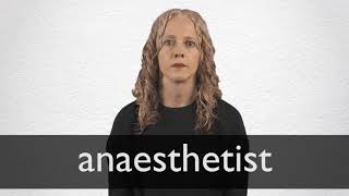 How to pronounce ANAESTHETIST in British English [upl. by Matthus]