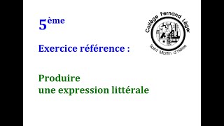 5èmeER11Produire une expression littérale [upl. by Ennahteb]