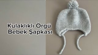 Kulaklıklı Örgü Bebek Şapkası [upl. by Audrie]