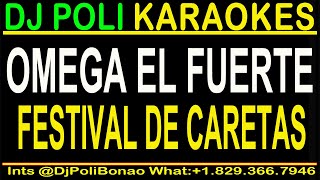 Omega El Fuerte  Festival de Caretas KARAOKE MAMBO YT [upl. by Conant669]