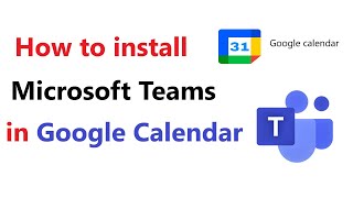 How to Install The Teams Meeting Addon For Google Workspace  addin teams google calendar workspace [upl. by Ytomit462]