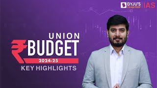 Union Budget 202425 and Economic Review  Key Highlights and Full Analysis  UPSC CSE 2024 [upl. by Aleacem]