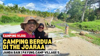 Camping berdua di THE JOARAA Janda Baik  Payungcamp Village S mykhalishjourney [upl. by Belen431]