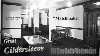 The Great Gildersleeve  E23 Matchmaker  NBC Radio Broadcast January 25 1942 [upl. by Iaverne608]