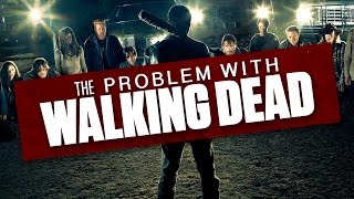 The Problem With quotTHE WALKING DEADquot [upl. by Llekcm479]