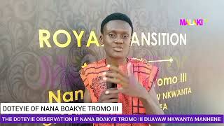 THE DOTEYIE OBSERVATION OF NANA BOAKYE TROMO III DUAYAW NKWANTA MANHENE [upl. by Senhauser568]