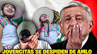 JOVENCITAS EMOCIONAN A MEXICO CON CANCION DE DESPEDIDA A AMLO [upl. by Geibel]