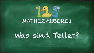 Was sind Teiler 1 2 3 Mathezauberei [upl. by Eelime460]