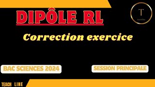 Dipôle RL correction exercice bac science 2024 session principale [upl. by Garry]