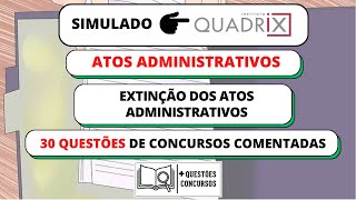 ATOS ADMINISTRATIVOS EXTINÇÃO SIMULADO QUADRIX [upl. by Sapphira]