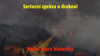 Svědectví o drakovi Seriozní záznam který historici přecházejí mlčením [upl. by Ayatahs474]