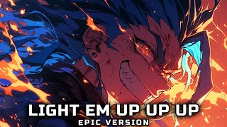 Boris Harizanov  Light Em Up AMV My Songs Know What You Did In The Dark EPIC VERSION [upl. by Doralynne]