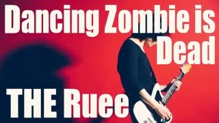 THE Ruee  Dancing Zombie is Dead MV [upl. by Llertnac]