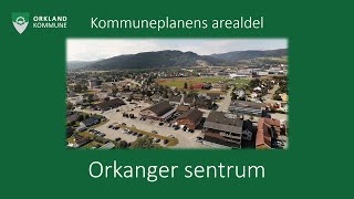 Kommuneplanens arealdel  Orkanger sentrum [upl. by Rogovy]