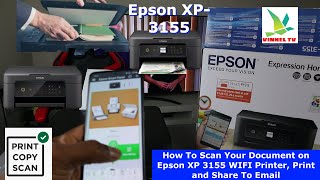 How To Scan Your Document on Epson XP 3155 WIFI Printer Print Double Sided and Share To Email [upl. by Stannfield307]