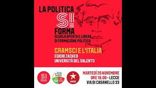 La politica SI forma  Egidio Zacheo  Gramsci e lItalia Parte 2 [upl. by Ranite]