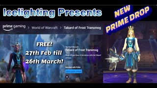 NEW FREE TRANSMOG  Prime drop  Tabard of Frost Transmog  27th Feb till 26th March  Amazon Prime [upl. by Hollie]