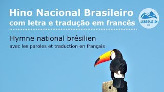 Hymne national du Brésil  Hino nacional do Brasil [upl. by Josefina]