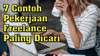 7 Contoh Pekerjaan Freelance Paling Dicari [upl. by Elbart]