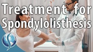 Treatment for Spondylolisthesis [upl. by Emmalynne]