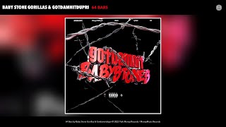 Baby Stone Gorillas amp Gotdamnitdupri  64 Bars Official Audio [upl. by Nagram]