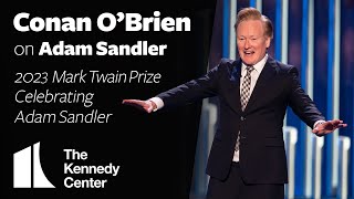 Conan OBrien on Adam Sandler  2023 Mark Twain Prize [upl. by Mackenzie470]