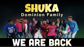 DOMINION FAMILY  SHUKA OFFICIAL MUSIC VIDEO [upl. by Innis]