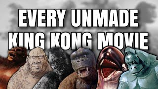 Every King Kong Movie That Was Never Made [upl. by Arised523]