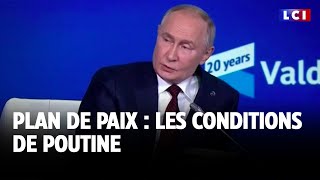 Plan de paix  les conditions de Poutine｜LCI [upl. by Afnin]