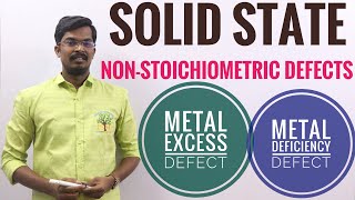 NonStoichiometric Defects Metal Excess Defect and Metal Deficiency Defect [upl. by Anidam256]