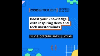 Codemotion Conference  Milan 2023 [upl. by Lalat]