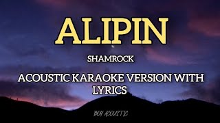 Alipin by Shamrock  Acoustic karaoke version with lyrics ♪ [upl. by Nagirrek]