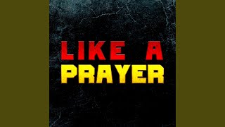 Like A Prayer Epic Version [upl. by Naud]