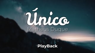 Único  Matheus Duque Playback [upl. by Josias]