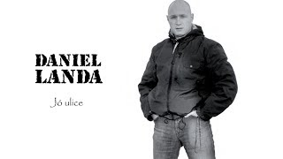 Daniel Landa  Jó ulice Official Video [upl. by Ydwor461]