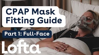 CPAP Mask Fitting Guide  Part 1 FullFace [upl. by Jordana223]