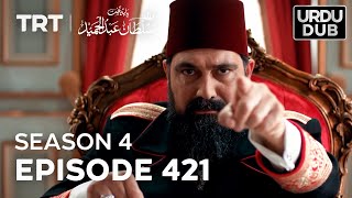 Payitaht Sultan Abdulhamid Episode 421  Season 4 [upl. by Animrelliug]